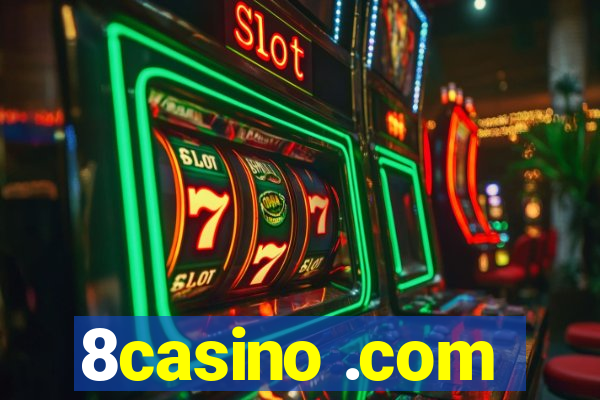 8casino .com